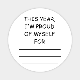 this year, i'm proud of myself for... Magnet